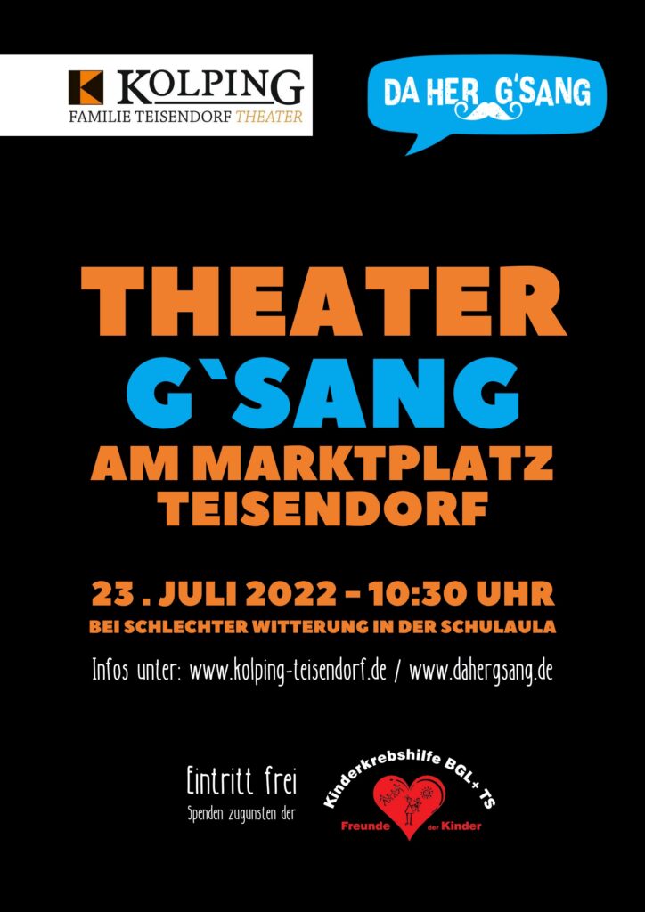 Theater G'sang Marktplatz Teisendorf, 23. Juli 2022